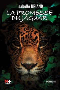 La promesse du jaguar - Isabelle Briand