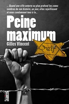 Peine maximale - Gilles Vincent