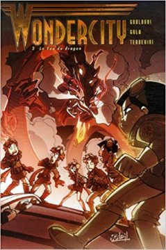 Wondercity - Tome 3 - Le Feu du dragon - Giovanni Gualdoni