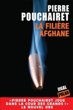 La filière afghane - Pierre Pouchairet
