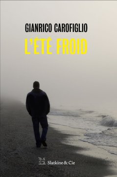 L'été froid - Gianrico Carofiglio