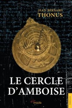 Le Cercle d'Amboise - Jean-Bernard Thonus - Olivier NOREK
