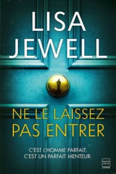 Ne le laissez pas entrer - Lisa Jewell