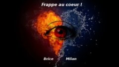 Frappe au coeur ! - Brice Milan 