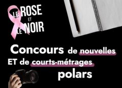Le Rose & le Noir : Participez au concours de nouvelles OU de courts-métrages polar !