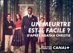 Canal + annonce la diffusion de la série d'après Agatha Christie : Un meurtre est-il facile ?