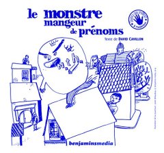 Le Monstre mangeur de prénoms (+CD +Braille & Gros Caractères)