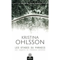 Les otages du paradis - Kristina Ohlsson