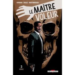 Le Maître voleur - Tome 3 - Venice - Robert Kirkman