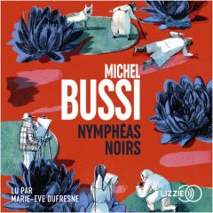 Nympheas noir (livre audio) - Michel Bussi
