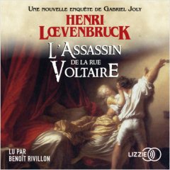 L'Assassin de la rue Voltaire (livre audio) - Henri Loevenbruck