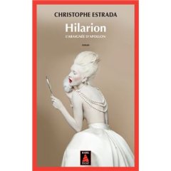 Hilarion - L'araignée d'apollon - Christophe Estrada