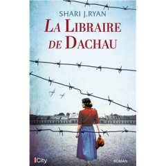 La libraire de Dachau - Shari J. Ryan 