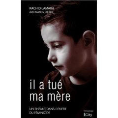 Il a tué ma mère - Rachid Lamara