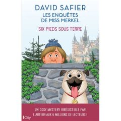 Les enquêtes de Miss Merkel (Tome 2 : Six pieds sous terre) - David Safier