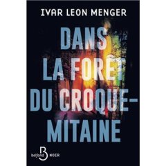 Dans la forêt du croque-mitaine - Ivar Leon Menger