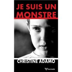 Je suis un monstre - Christine Adamo