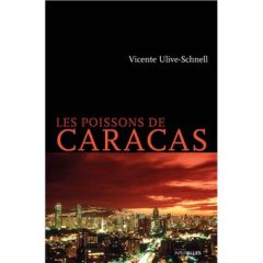 Les Poissons de Caracas - Vicente Ulive-Schnell