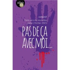 Pas de ça avec moi - Collectif