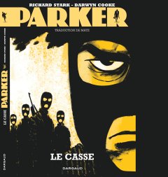 Parker, tome 3 : Le casse