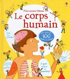 Le corps humain - P'tits curieux Usborne - Vincent Hauuy