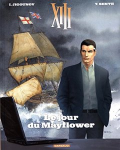 XIII - Nouvelle collection - tome 20 - Le jour du Mayflower - Yves Sente - Sébastien Gérard - François Boucq -