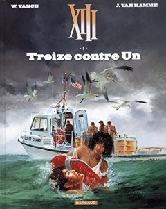 XIII - Nouvelle collection - tome 8 - Treize contre un - William Vance - Jean Van Hamme -