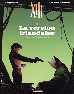 XIII - Nouvelle collection - tome 18 - La version irlandaise - William Vance - Jean Van Hamme -