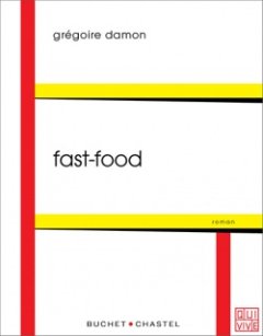 Fast-food - Grégoire Damon