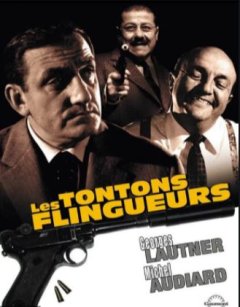 Trois bonnes raisons de voir ou revoir Les Tontons Flingueurs