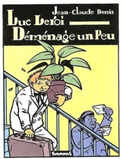 Luc Leroi déménage un peu - J.-C. Denis