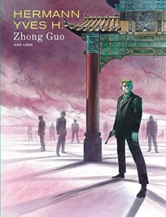 Zhong Guo - tome 1 - Zhong Guo (Réédition) - Yves H.