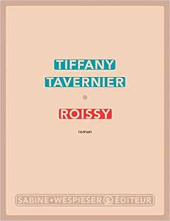 Roissy - Tiffany Tavernier
