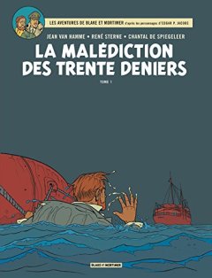 Blake et Mortimer, tome 19 : La Malédiction des trente deniers - Tome 1 - Jean Van Hamme - René Sterne - Chantal de Spiegeleer