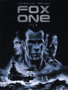 Fox one, Tome 2 : TLD - Olivier Ayache-Vidal - Renaud Garreta