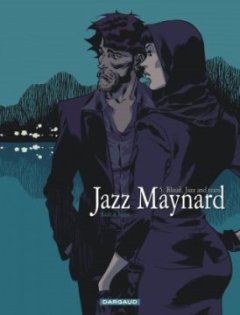 Jazz Maynard, T5 : Blood, Jazz and Tears - Raule, Roger