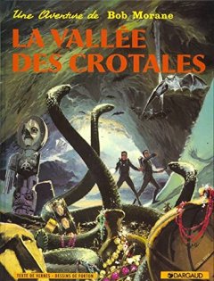 Bob Morane, tome 4 : La Vallée des crotales