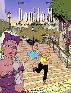Double M, tome 2 : Une Valse pour Anaïs - Roman - Meynet