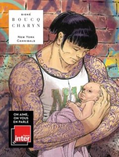 New-York Cannibals - Jérôme Charyn et François Boucq 