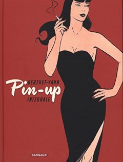Pin-up - Intégrale complète - tome 1 - Pin-up - Intégrale tomes 1 à 10
