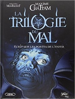 La trilogie du mal, Tome 2 - Maxime Chattam