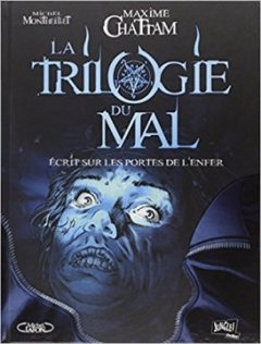 La trilogie du mal, Tome 2 - Maxime Chattam