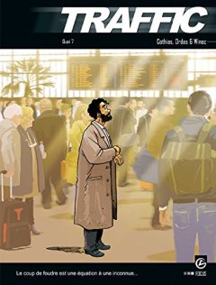 Traffic - volume 3 - Quai nº7 - Patrick Cothias - Patrice Ordas - Winoc