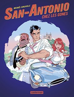San Antonio chez les gones - Michaël Sanlaville - Frédéric Dard -
