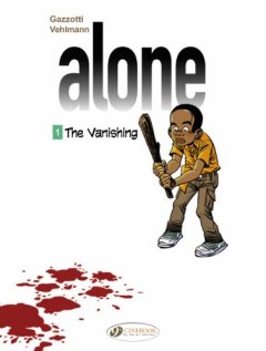 Alone - tome 1 The Vanishing (01) - Gazzotti - Vehlmann