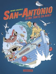San-Antonio Tome 2 - Si ma tante en avait - Michaël Sanlaville - Frédéric Dard