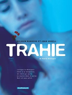 Trahie - tome 1 - Trahie - Tome 1