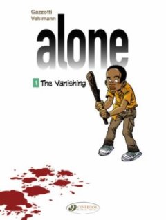 Alone - tome 1 The Vanishing (01) - Gazzotti - Vehlmann