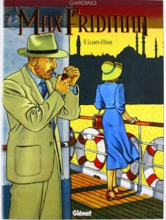 Max Fridman, tome 2 : La Porte d'Orient