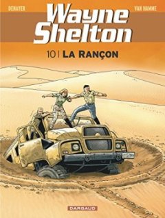 Wayne Shelton - tome 10 - La rançon